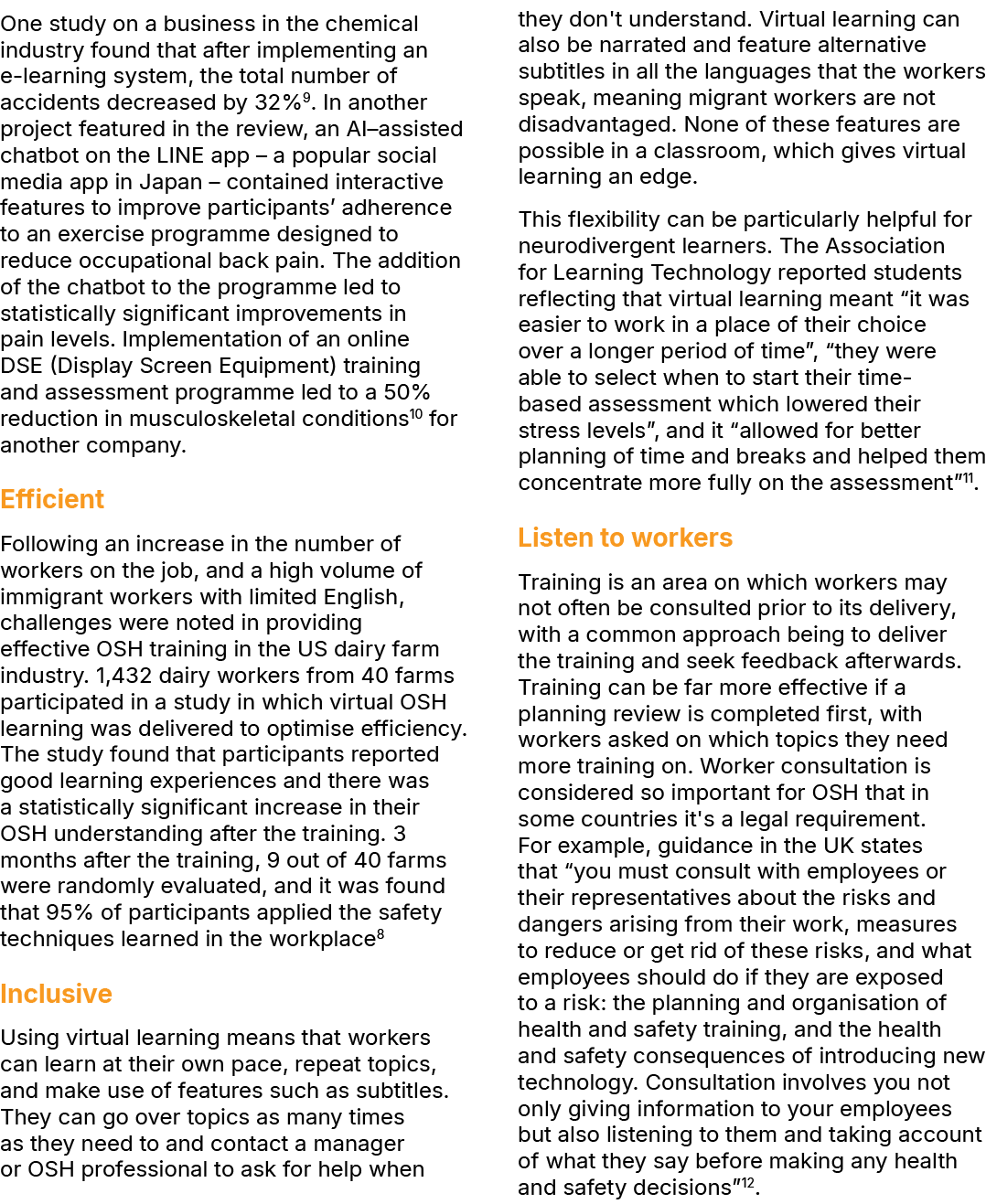 One study on a business in the chemical industry found that after implementing an e learning system, the total number...