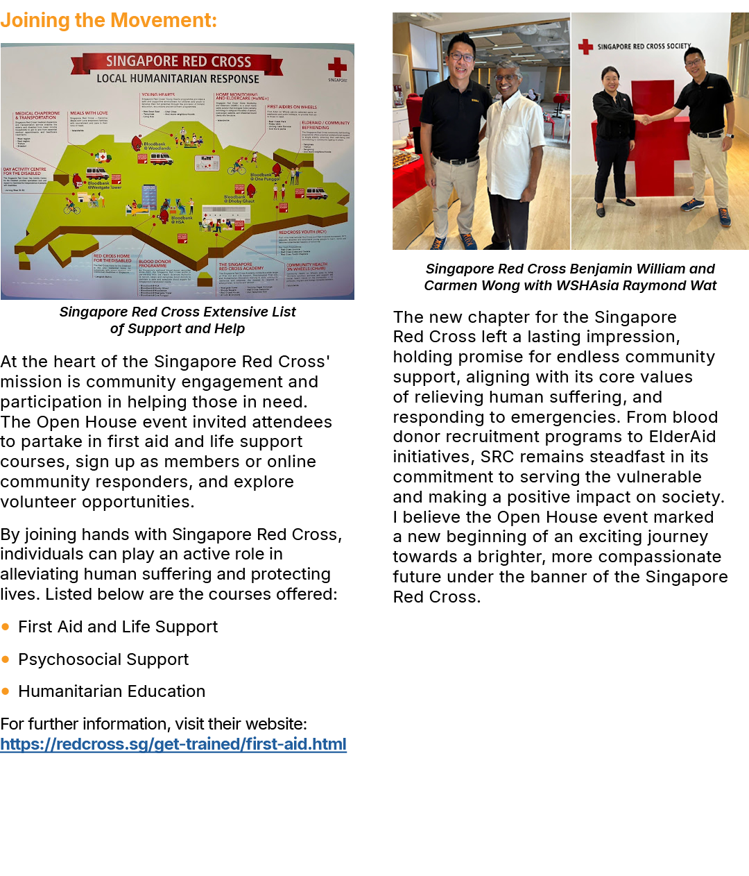 Joining the Movement: ￼Singapore Red Cross Extensive List of Support and Help At the heart of the Singapore Red Cross...