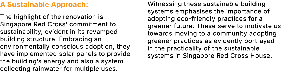 A Sustainable Approach: The highlight of the renovation is Singapore Red Cross’ commitment to sustainability, evident...