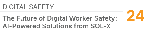 Digital Safety,24,The Future of Digital Worker Safety: AI Powered Solutions from SOL X