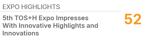 Expo Highlights,52,5th TOS+H Expo Impresses With Innovative Highlights and Innovations
