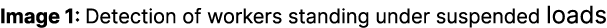 Image 1: Detection of workers standing under suspended loads
