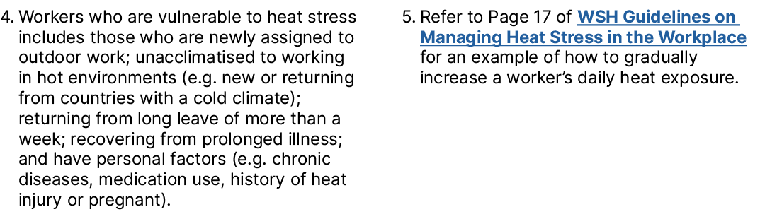 4. Workers who are vulnerable to heat stress includes those who are newly assigned to outdoor work; unacclimatised to...