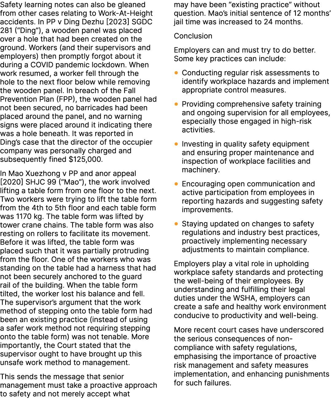 Safety learning notes can also be gleaned from other cases relating to Work At Height accidents. In PP v Ding Dezhu [...