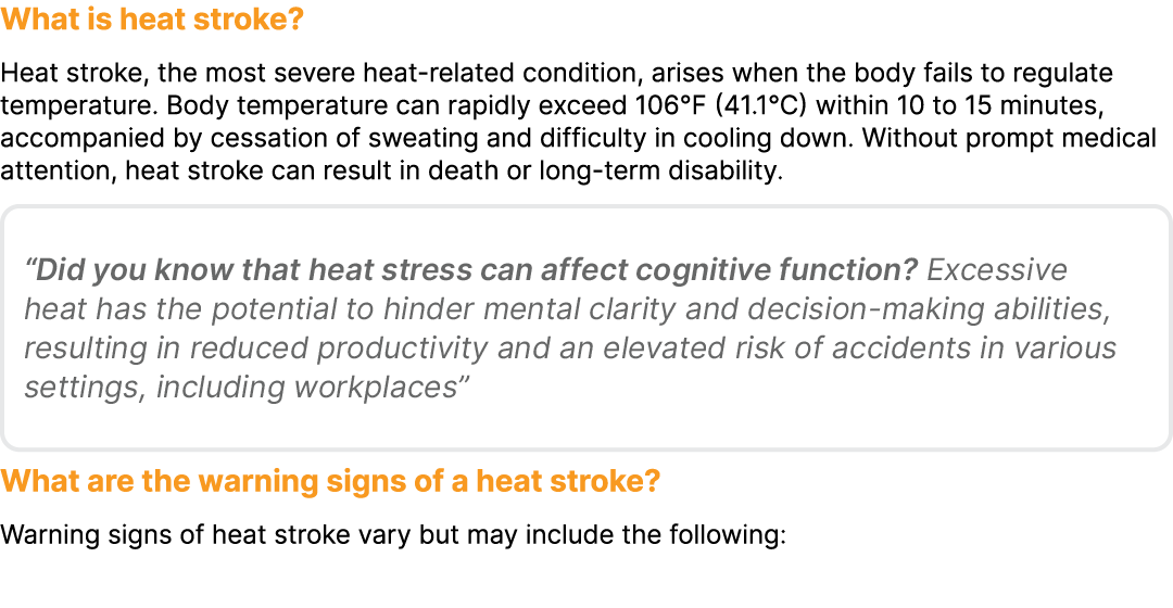 What is heat stroke? Heat stroke, the most severe heat related condition, arises when the body fails to regulate temp...
