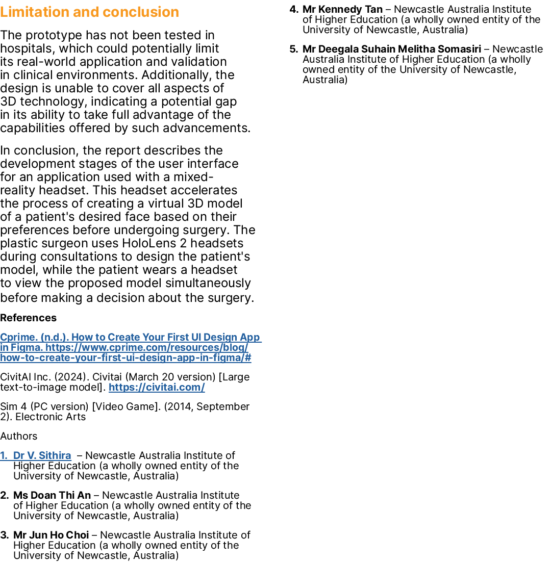 Limitation and conclusion The prototype has not been tested in hospitals, which could potentially limit its real worl...