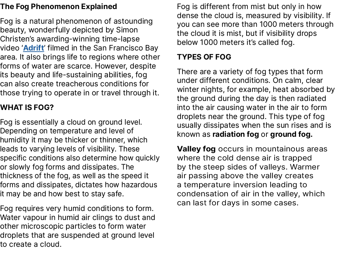 The Fog Phenomenon Explained Fog is a natural phenomenon of astounding beauty, wonderfully depicted by Simon Christen...
