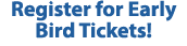 Register for Early Bird Tickets!