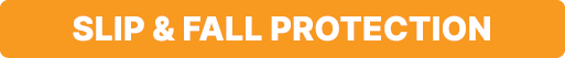Slip & Fall Protection