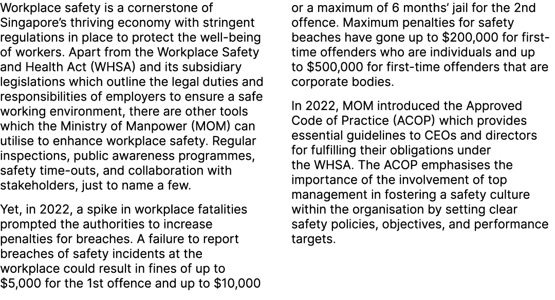 Workplace safety is a cornerstone of Singapore’s thriving economy with stringent regulations in place to protect the ...