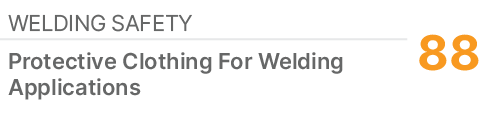 Welding Safety,88,Protective Clothing For Welding Applications