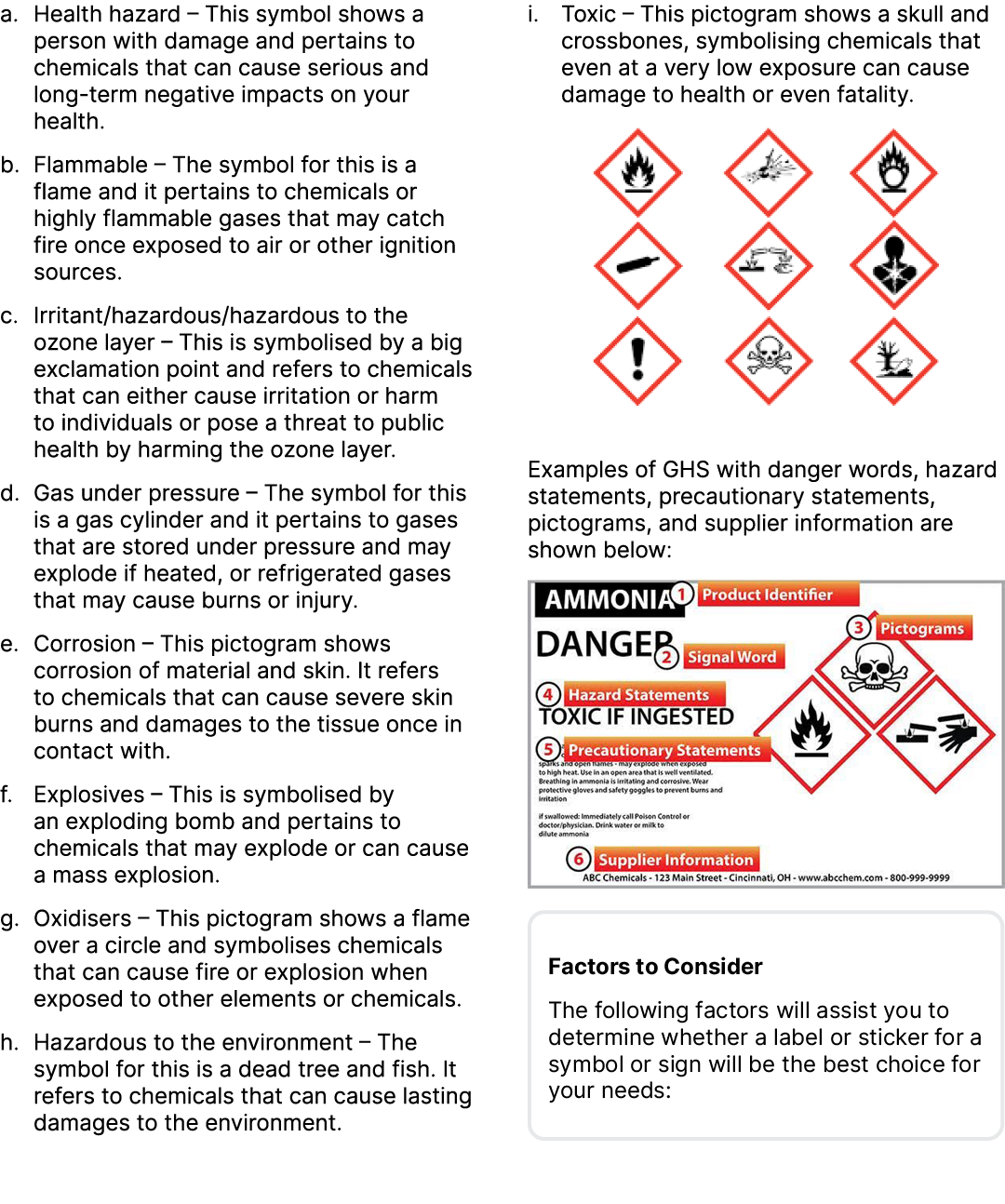 a. Health hazard – This symbol shows a person with damage and pertains to chemicals that can cause serious and long t...