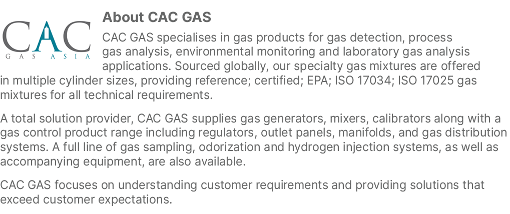 ￼About CAC GAS CAC GAS specialises in gas products for gas detection, process gas analysis, environmental monitoring ...