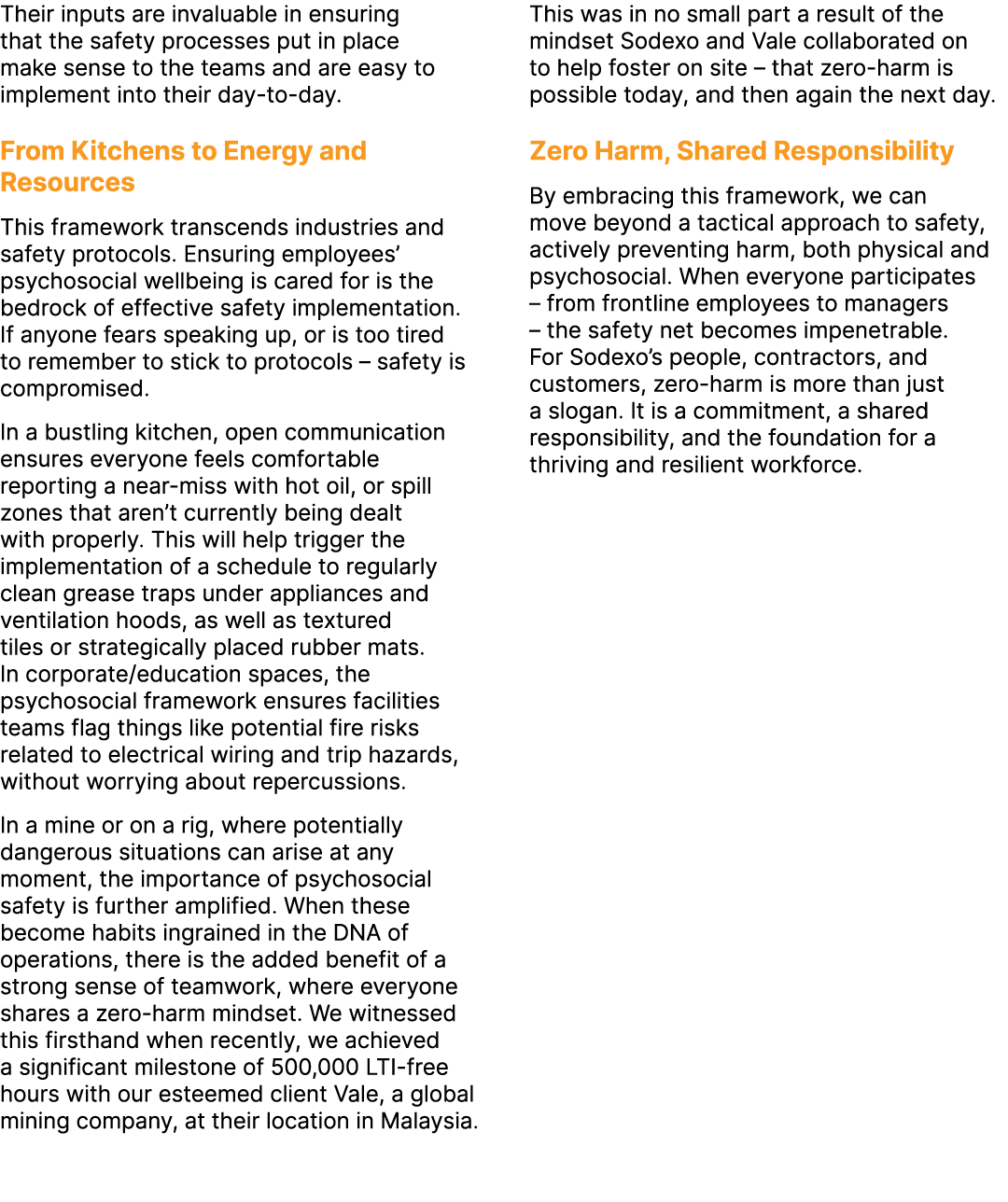 Their inputs are invaluable in ensuring that the safety processes put in place make sense to the teams and are easy t...