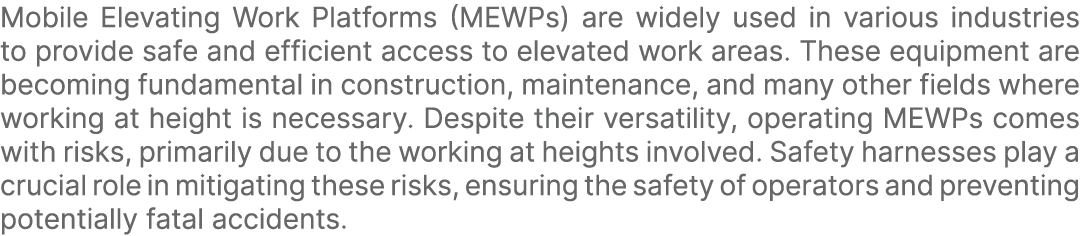 Mobile Elevating Work Platforms (MEWPs) are widely used in various industries to provide safe and efficient access to...