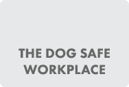 The Dog Safe Workplace