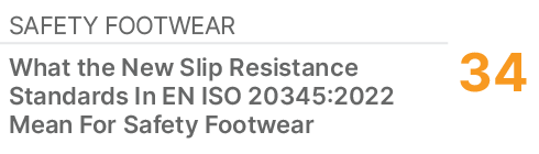 Safety Footwear,34,What the New Slip Resistance Standards In EN ISO 20345:2022 Mean For Safety Footwear
