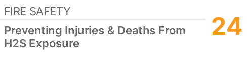 Fire Safety,24,Preventing Injuries & Deaths From H2S Exposure