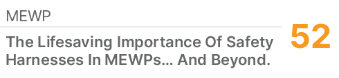 MEWP,52,The Lifesaving Importance Of Safety Harnesses In MEWPs… And Beyond.