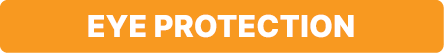 Eye Protection