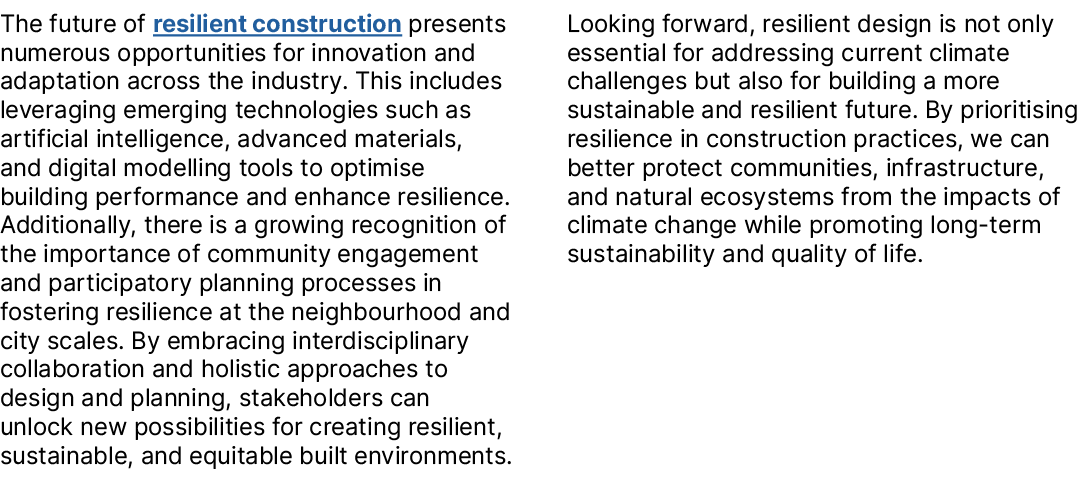 The future of resilient construction presents numerous opportunities for innovation and adaptation across the industr...