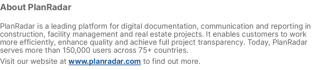About PlanRadar PlanRadar is a leading platform for digital documentation, communication and reporting in constructio...