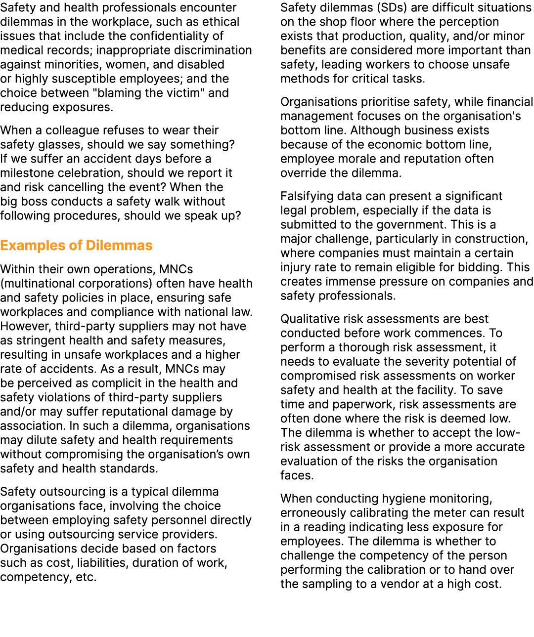 Safety and health professionals encounter dilemmas in the workplace, such as ethical issues that include the confiden...