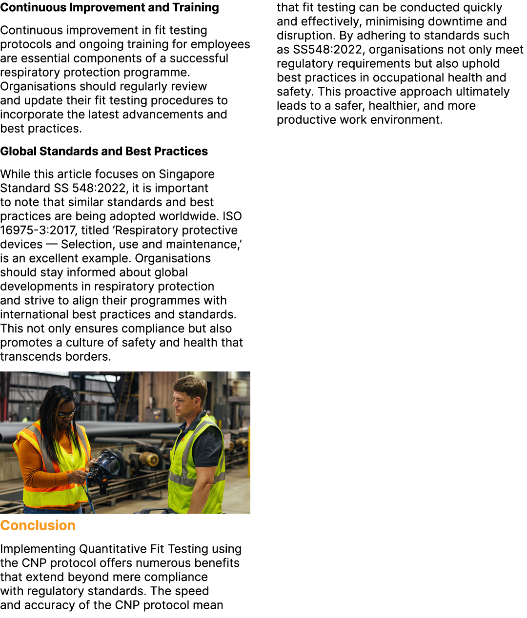 Continuous Improvement and Training Continuous improvement in fit testing protocols and ongoing training for employee...