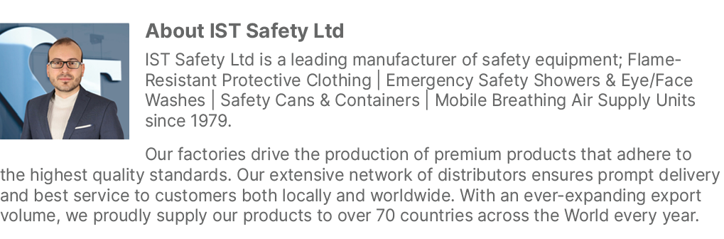 ￼About IST Safety Ltd IST Safety Ltd is a leading manufacturer of safety equipment; Flame Resistant Protective Clothi...
