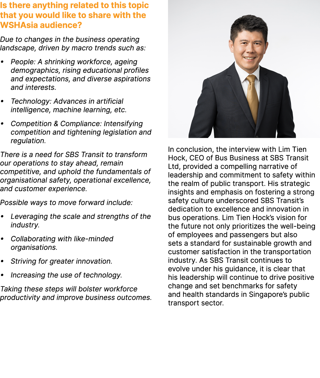 Is there anything related to this topic that you would like to share with the WSHAsia audience? Due to changes in the...