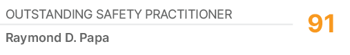 Outstanding Safety Practitioner,91,Raymond D. Papa