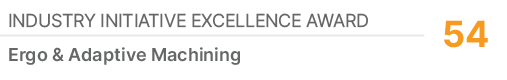 Industry Initiative Excellence Award,54,Ergo & Adaptive Machining