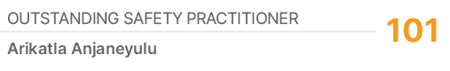 Outstanding Safety Practitioner,101,Arikatla Anjaneyulu