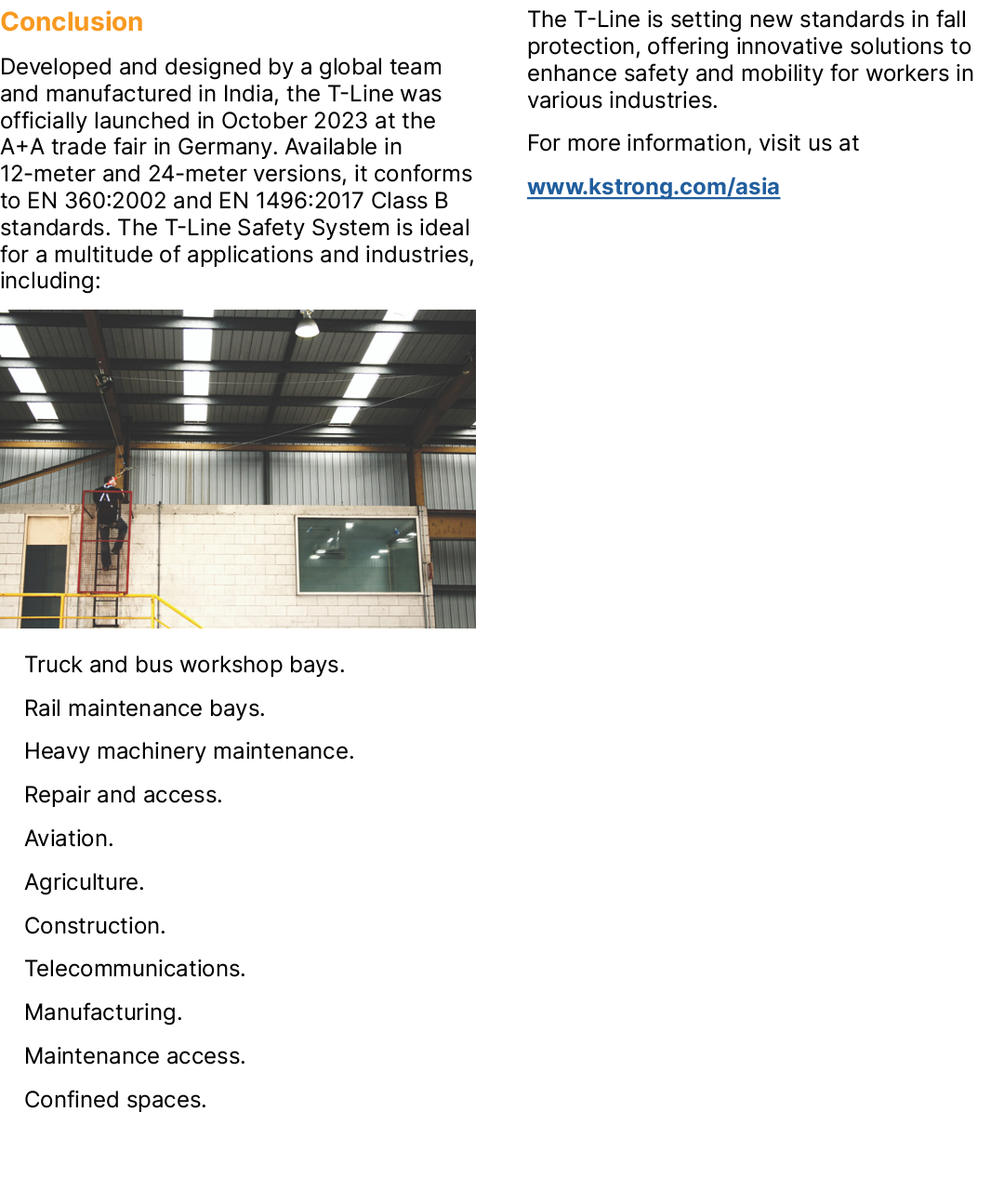 Conclusion Developed and designed by a global team and manufactured in India, the T Line was officially launched in O...