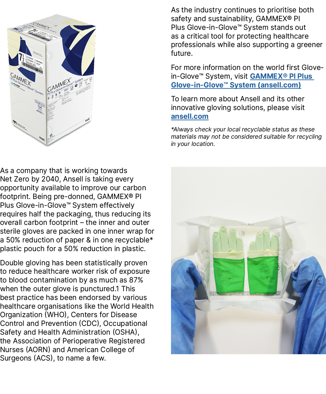 ￼ As a company that is working towards Net Zero by 2040, Ansell is taking every opportunity available to improve our ...