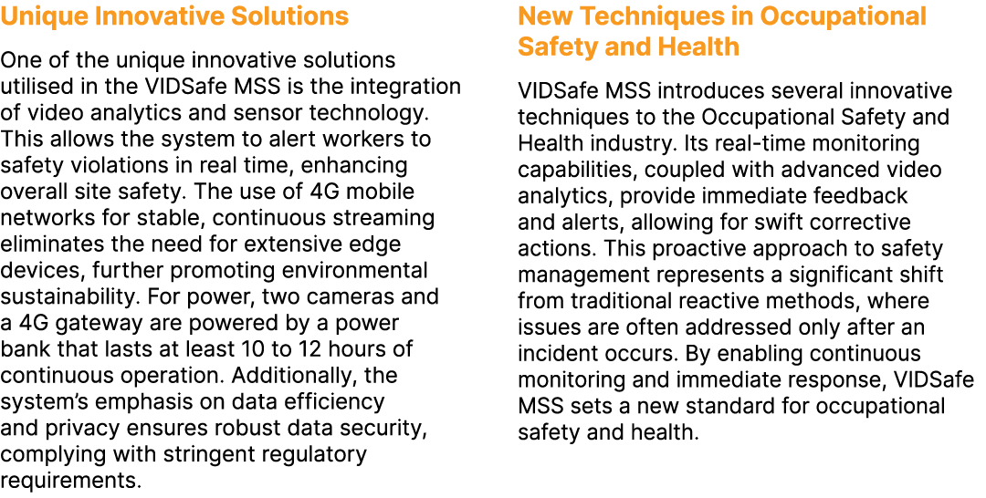 Unique Innovative Solutions One of the unique innovative solutions utilised in the VIDSafe MSS is the integration of ...