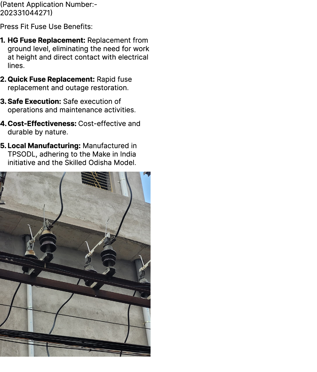 (Patent Application Number: 202331044271) Press Fit Fuse Use Benefits: 1. HG Fuse Replacement: Replacement from groun...