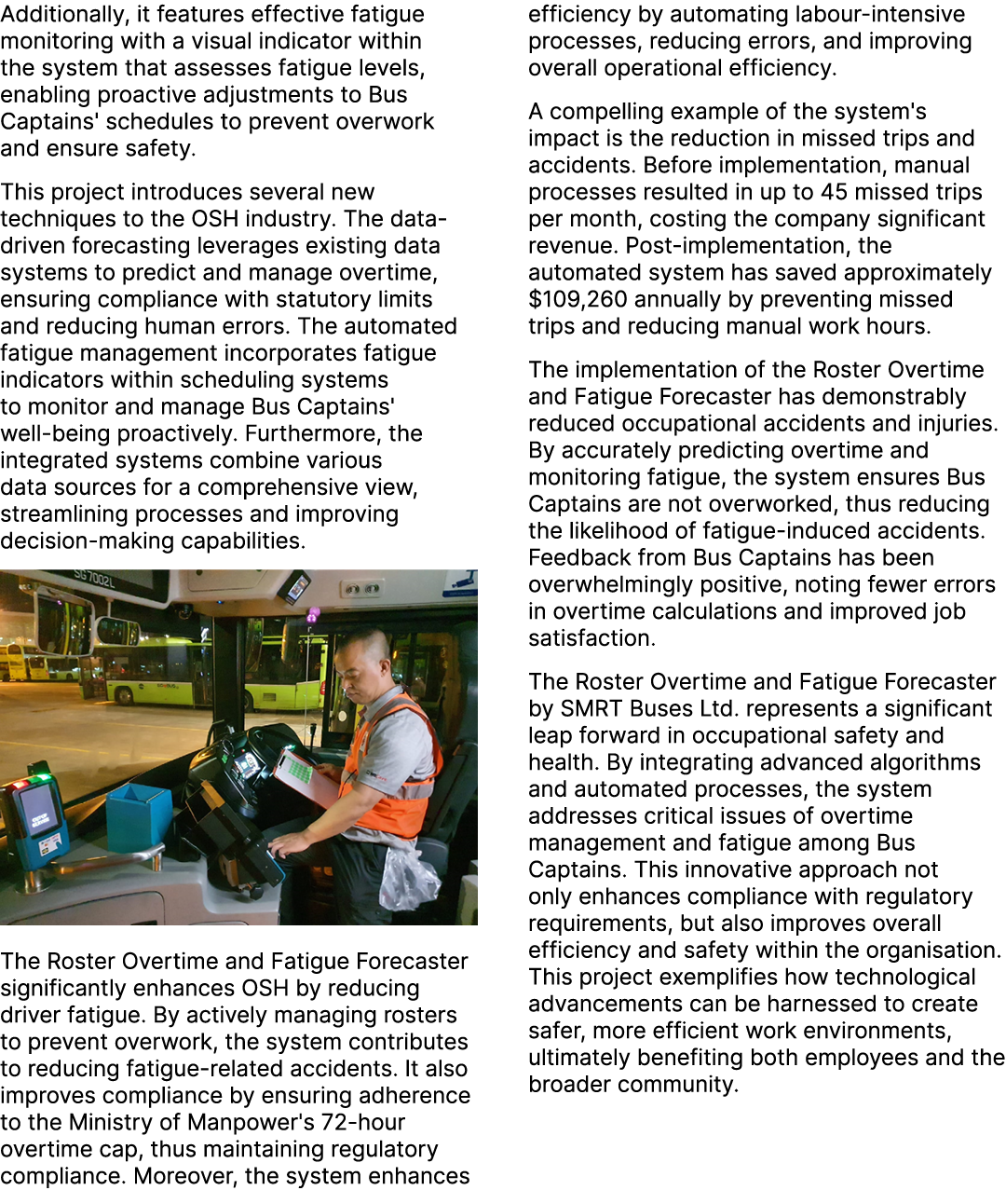 Additionally, it features effective fatigue monitoring with a visual indicator within the system that assesses fatigu...