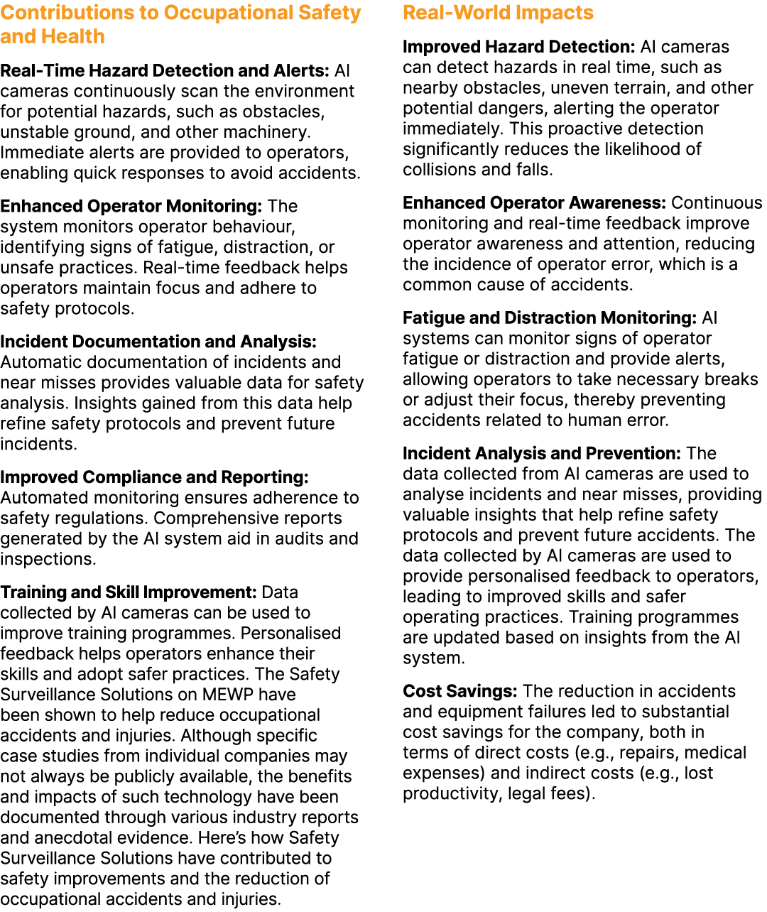 Contributions to Occupational Safety and Health Real Time Hazard Detection and Alerts: AI cameras continuously scan t...