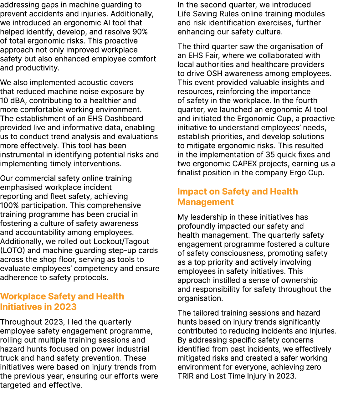 addressing gaps in machine guarding to prevent accidents and injuries. Additionally, we introduced an ergonomic AI to...