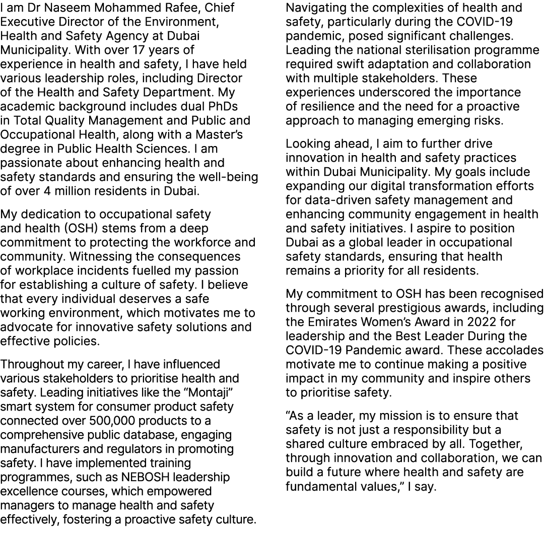 I am Dr Naseem Mohammed Rafee, Chief Executive Director of the Environment, Health and Safety Agency at Dubai Municip...