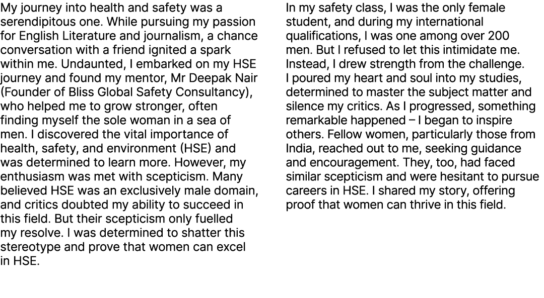 My journey into health and safety was a serendipitous one. While pursuing my passion for English Literature and journ...