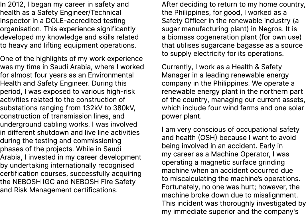 In 2012, I began my career in safety and health as a Safety Engineer/Technical Inspector in a DOLE accredited testing...