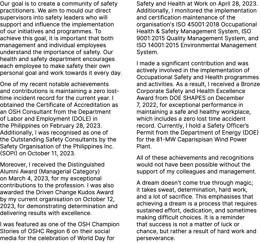 Our goal is to create a community of safety practitioners. We aim to mould our direct supervisors into safety leaders...