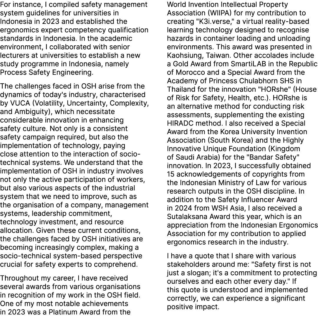 For instance, I compiled safety management system guidelines for universities in Indonesia in 2023 and established th...