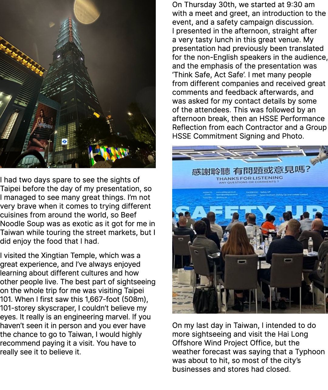 ￼ I had two days spare to see the sights of Taipei before the day of my presentation, so I managed to see many great ...