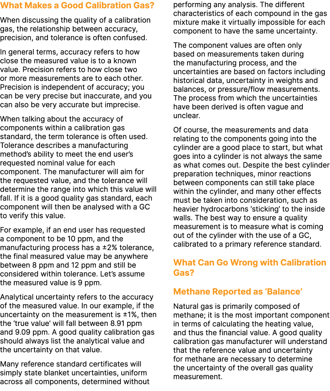 What Makes a Good Calibration Gas? When discussing the quality of a calibration gas, the relationship between accurac...