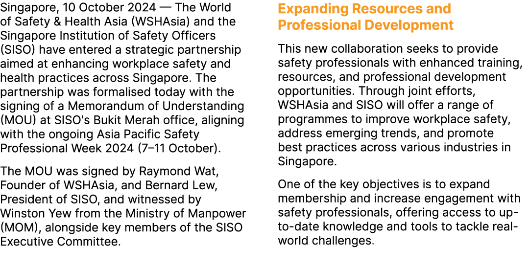 Singapore, 10 October 2024 — The World of Safety & Health Asia (WSHAsia) and the Singapore Institution of Safety Offi...