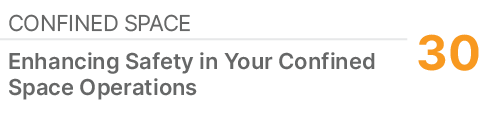 Confined Space ,30,Enhancing Safety in Your Confined Space Operations