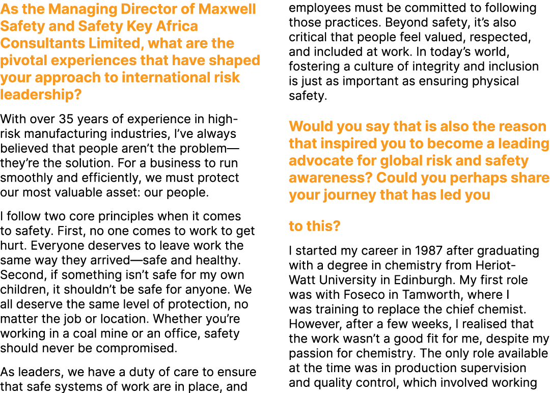 As the Managing Director of Maxwell Safety and Safety Key Africa Consultants Limited, what are the pivotal experience...